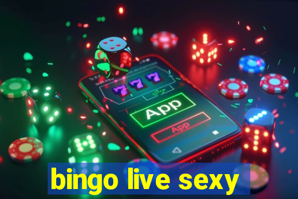 bingo live sexy